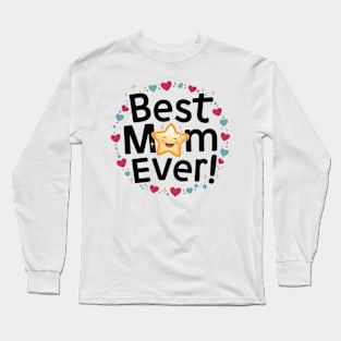 Best Mom Ever circle love Long Sleeve T-Shirt